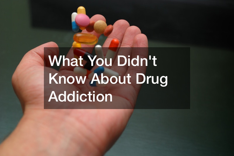 What You Didn’t Know About Drug Addiction