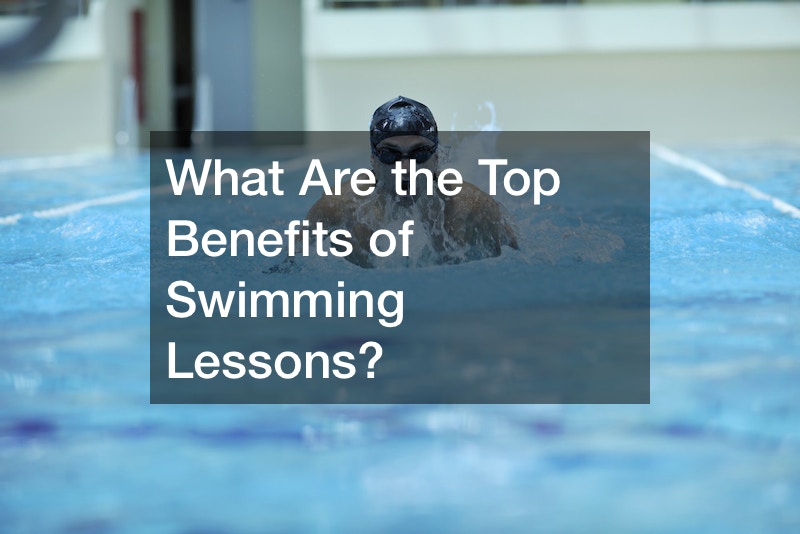 What Are the Top Benefits of Swimming Lessons?