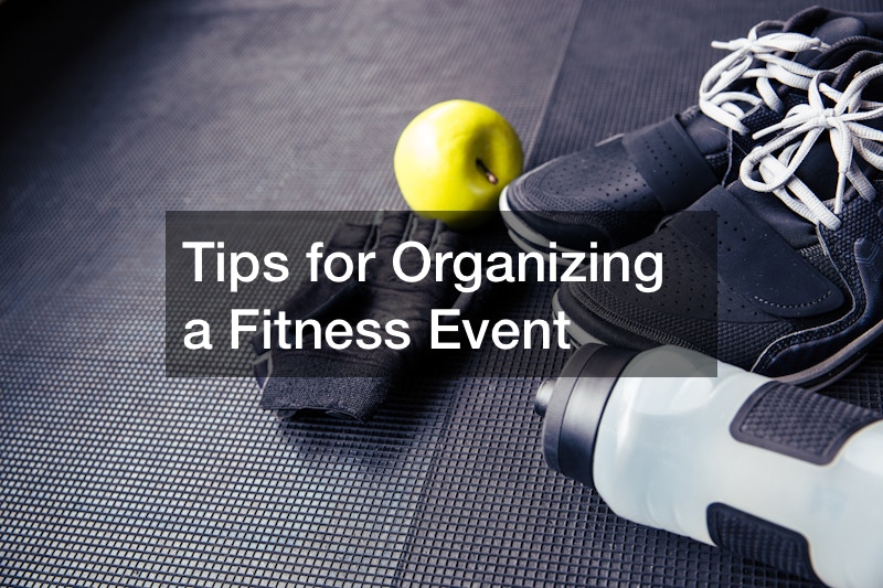 Tips for Organizing a Fitness Event